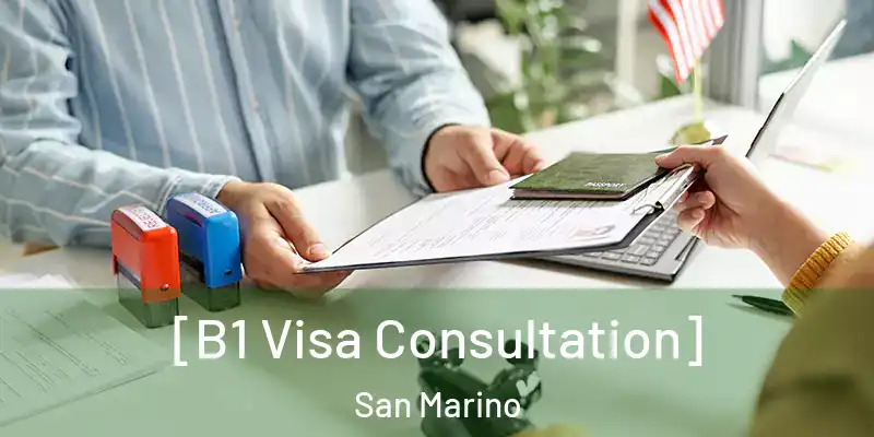  [B1 Visa Consultation] San Marino