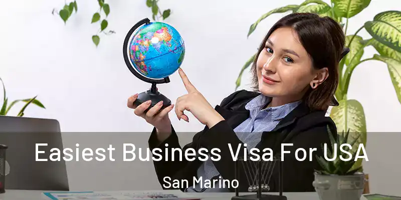 Easiest Business Visa For USA San Marino