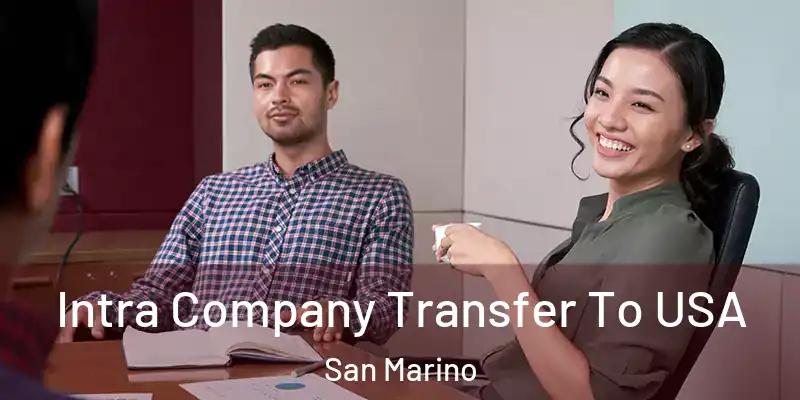 Intra Company Transfer To USA San Marino