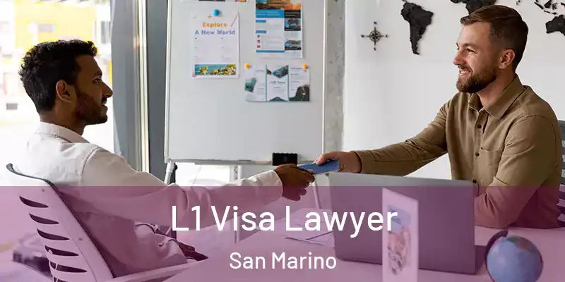 L1 Visa Lawyer San Marino