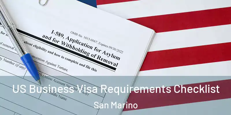 US Business Visa Requirements Checklist San Marino