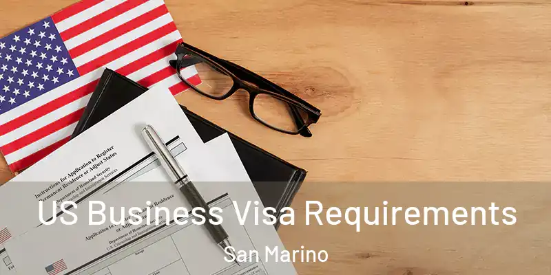 US Business Visa Requirements San Marino