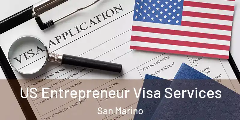US Entrepreneur Visa Services San Marino