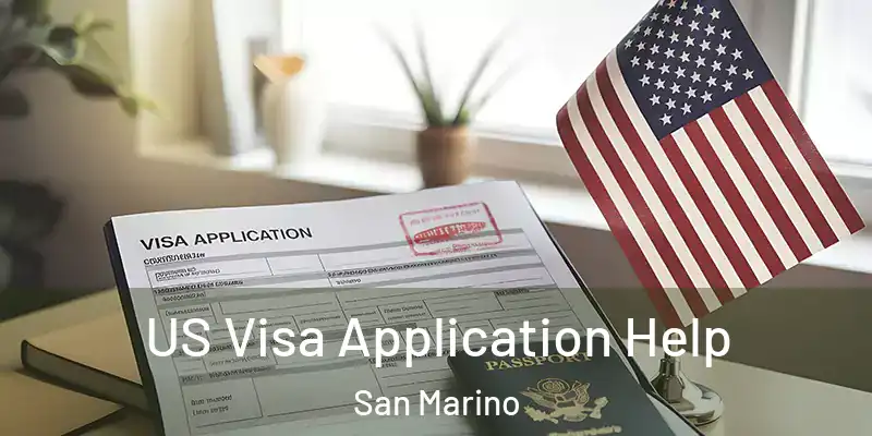 US Visa Application Help San Marino