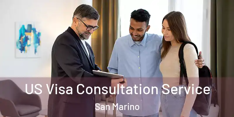 US Visa Consultation Service San Marino