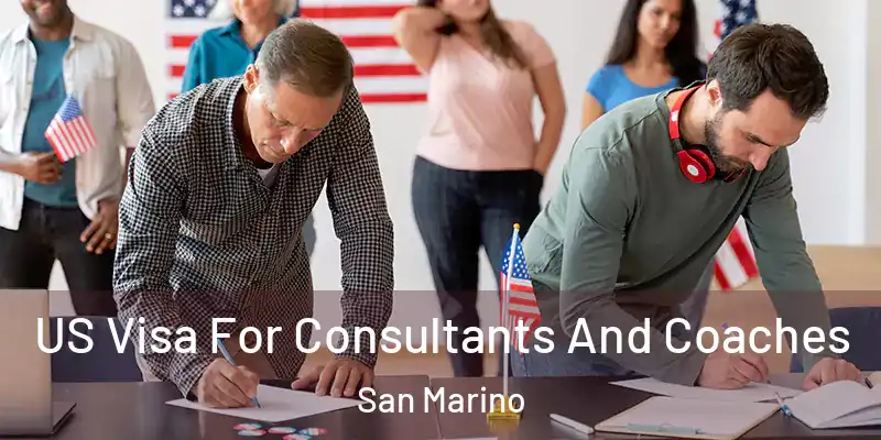 US Visa For Consultants And Coaches San Marino