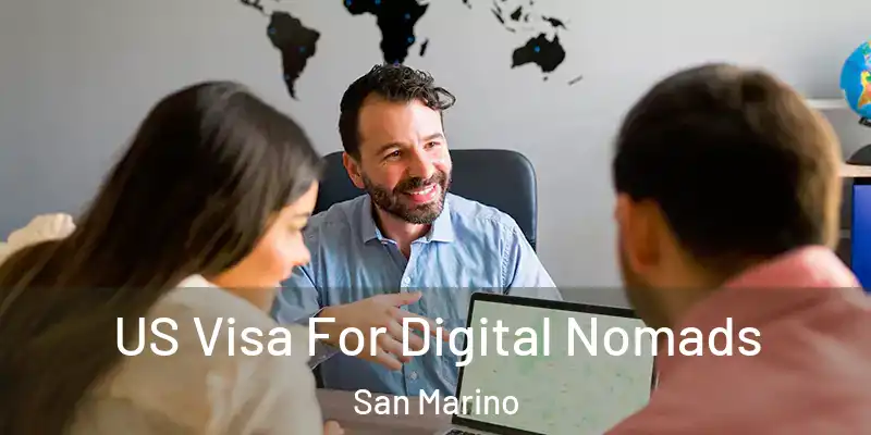 US Visa For Digital Nomads San Marino