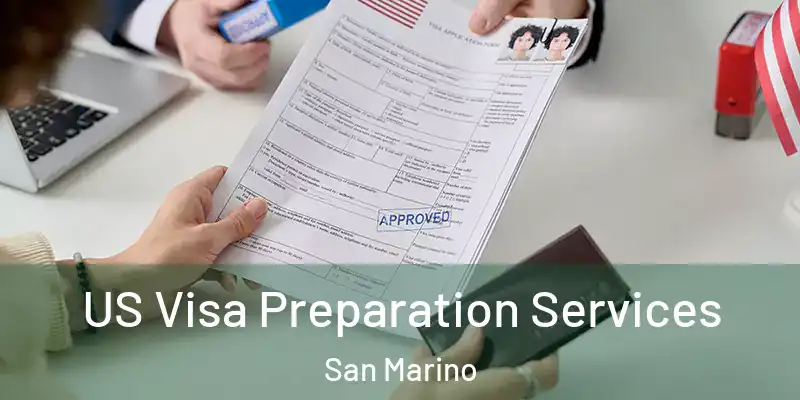 US Visa Preparation Services San Marino