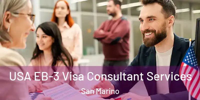 USA EB-3 Visa Consultant Services San Marino